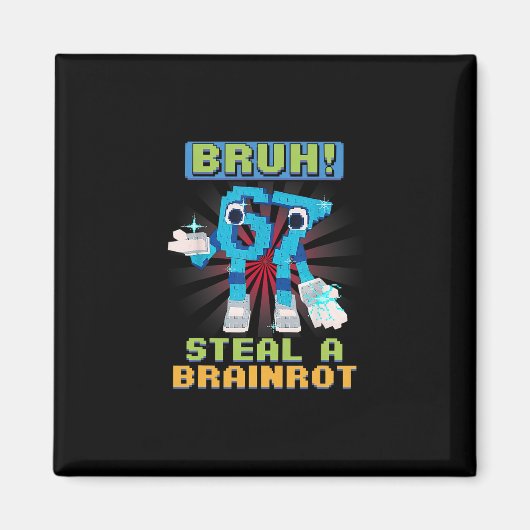 Grappige Pixel Meme Bruh 67 Steel Een Brainrot  Magneet (Voorkant)