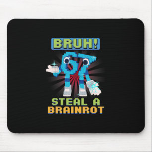 Grappige Pixel Meme Bruh 67 Steel Een Brainrot  Muismat