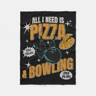 Grappige Pizza Bowlers Alles Wat Ik Nodig Heb Is P Fleece Deken