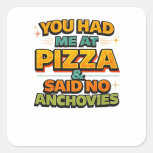 Grappige Pizza Citaat Sticker – “You Had Me At Piz