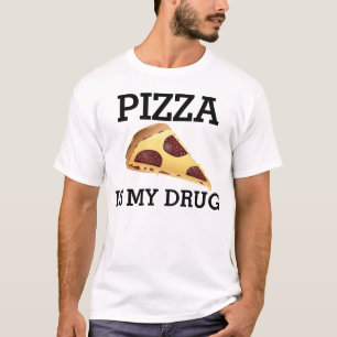 Grappige PIZZA is mijn Drug T-shirts T - shirts