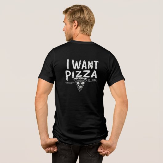 Grappige Pizza Lover Quote Tri-Blend Shirt (Achterkant volledig)