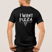Grappige Pizza Lover Quote Tri-Blend Shirt (Achterkant)