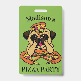 Grappige Pizza Pug aangepaste tekst badges