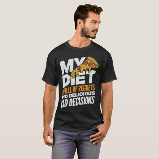 Grappige Pizza Quote – Mijn dieet betreurt T-shirt