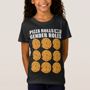 Grappige Pizza Rolls Niet Geslacht Rollen Gift Voo T-shirt