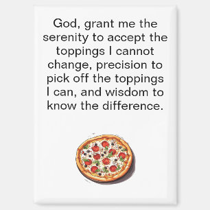 Grappige Pizza Sereniteitsgebed Koelkast Magneet