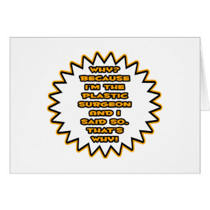 Grappige plastisch chirurg ... Omdat ik het zei