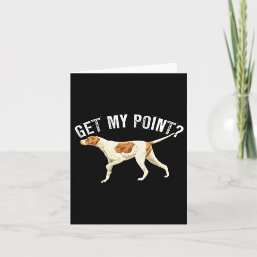 Grappige Pointer Hond Begrijp Mijn Standpunt Vogel Kaart (Voorkant)
