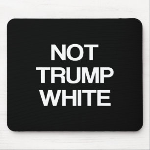 Grappige Politiek Niet Trump Wit Anti Trump Politi Muismat