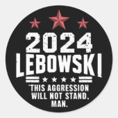 Grappige politieke Lebowski verkiezingen 2024 Ronde Sticker (Voorkant)