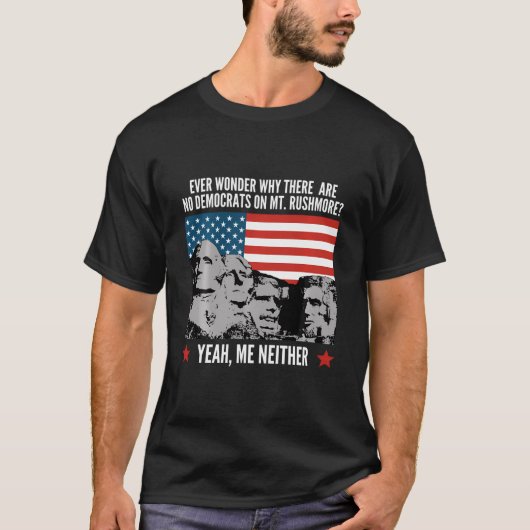 Grappige Politieke Republikein Mount Rushmore Demo T-shirt (Voorkant)