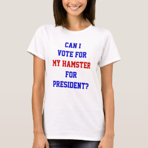 Grappige Politieke Stem Voor Hamster President Quo T-shirt