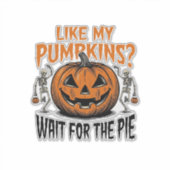 Grappige Pompoen Skelet Halloween Taart Shirt_1 Sticker (Voorkant)