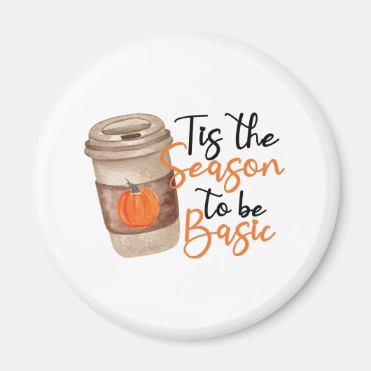 Grappige Pompoen Spice Latte - Basic Herfst Quote Magneet (Voorkant)