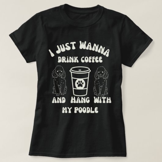 Grappige Poodle Koffieliefhebber T-shirt (Design voorkant)