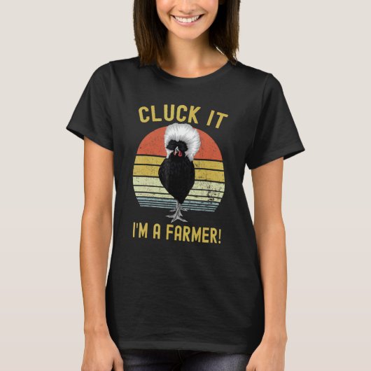 Grappige Poolse Kippenboer Cluck It T-shirt (Voorkant)