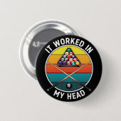 Grappige Poolspeler Het Werd in Mijn Hoofd Biljart Ronde Button 5,7 Cm (Voorkant /achterkant)