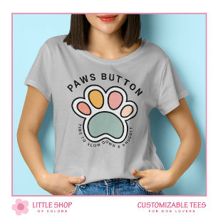 Grappige Pootjes Knop Aanpasbaar Hondenliefhebber T-shirt