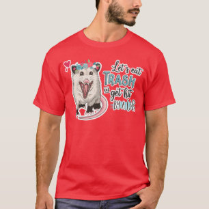 Grappige Possum Laat Ons Eatrash En Wordt Aangered T-shirt