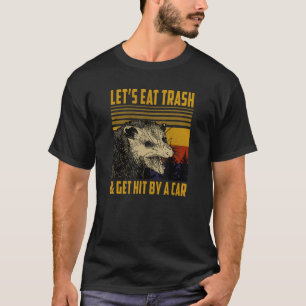 Grappige Possum quote, Opossum Trash gezegde, Sarc T-shirt