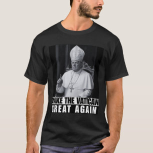 Grappige President Trump Wil De Volgende Paus Zijn T-shirt