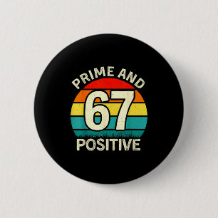 Grappige priem positieve 67 wiskundeleraar 6 7 num ronde button 5,7 cm