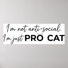 Grappige Pro Kat Anti-Sociale Introvert Poster