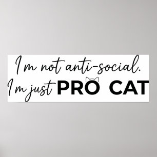 Grappige Pro Kat Anti-Sociale Introvert Poster