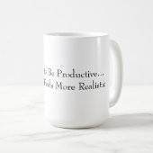Grappige Productieve Mok (Voorkant rechts)
