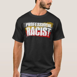 Grappige professionele racist F1 auto racing meme T-shirt