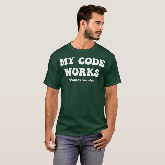 Grappige programmeur Mijn Code Werkt Codering Test T-shirt (Voorkant volledig)