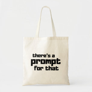 Grappige Prompt Engineer AI-enthousiast quote Tote Bag