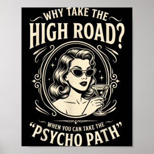 Grappige psycho path citaat sarcastische humor ret poster