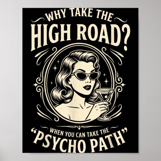 Grappige psycho path citaat sarcastische humor ret poster (Voorkant)