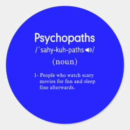 Grappige psychopaten definitie blauw ronde sticker
