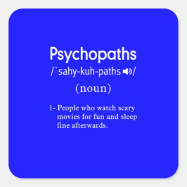Grappige psychopaten definitie blauw vierkante sticker