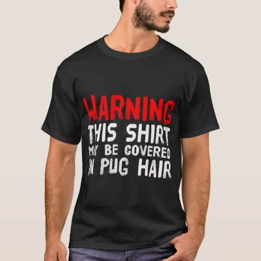 Grappige Pug - Bedekt Met Pug Haar T-shirt (Voorkant)