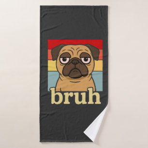 Grappige Pug Bruh Dwaze Puppy Hondenliefhebber Hum Badhanddoek