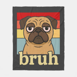 Grappige Pug Bruh Dwaze Puppy Hondenliefhebber Hum Fleece Deken