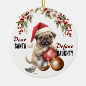 Grappige Pug Dog Definieer ondeugende Kerstmis Keramisch Ornament (Voorkant)