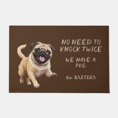 Grappige Pug Dog Geen behoefte om twee keer te klo Deurmat (Voorkant)