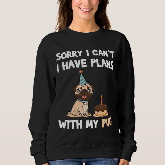 Grappige Pug Dog quote voor pug liefhebbers en pug Trui (Voorkant)