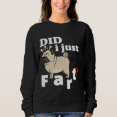 Grappige Pug Heb ik net scheet - T-shirt sweater h (Voorkant)
