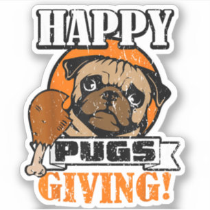 Grappige Pug Hond Gelukkige Pugsgiving Thanksgivin Sticker