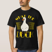 Grappige Pun Duck Lover - Wat de eend Shirt (Voorkant)