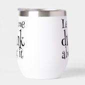 Grappige Pun Laat me erover drinken  (Rechts)