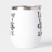 Grappige Pun Laat me erover drinken  (Links)