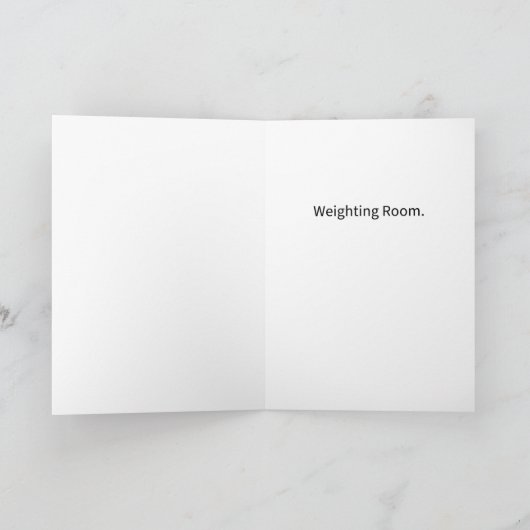 Grappige Pun Weighting Room Get Well Kaart (Binnen)