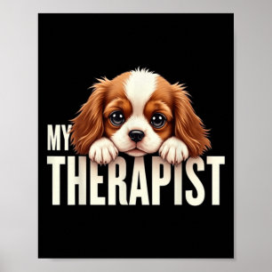 Grappige Pup Mijn Therapeut Cavalier King Charles Poster